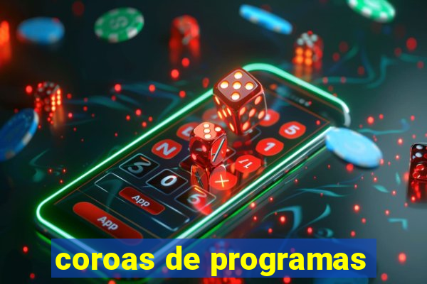 coroas de programas
